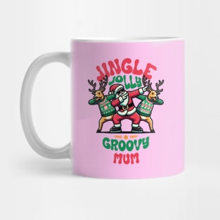Mum - Holly Jingle Jolly Groovy Santa and Reindeers in Ugly Sweater Dabbing Dancing. Personalized Christmas Mug